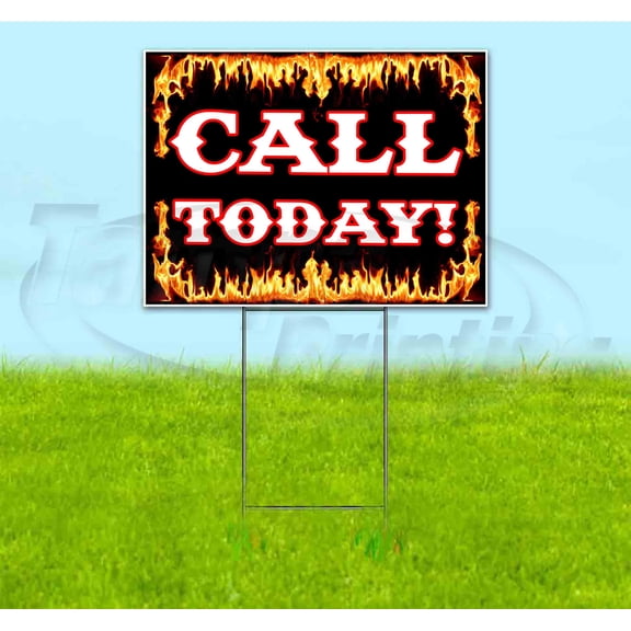 Call Today (18" x 24") Yard Sign, Includes Metal Step Stake