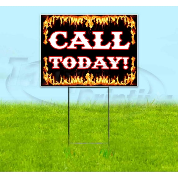 Call Today (18" x 24") Yard Sign, Includes Metal Step Stake