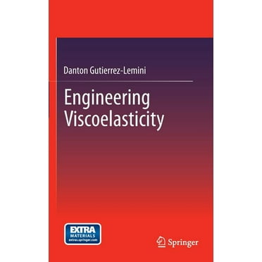 Engineering Viscoelasticity (Hardcover)