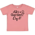 thumbnail image 3 of Inktastic Life's a Garden, Dig It Boys or Girls Baby T-Shirt, 3 of 5