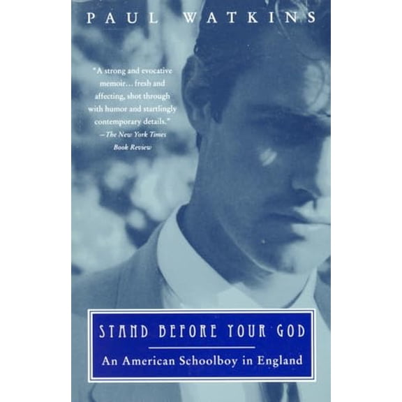 Pre-Owned Stand Before Your God: An American Schoolboy in England (Paperback) 0679759417