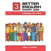 Better English Everyday Bk. 3 : Language for Living, Used [Paperback]