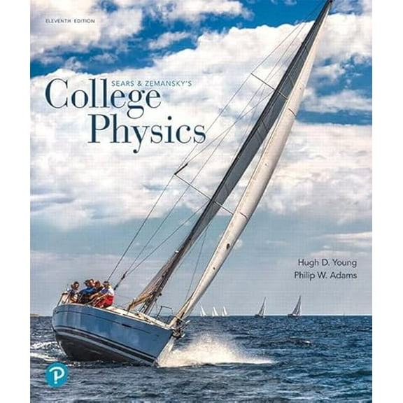 Pre-Owned College Physics, 9780134876986, 0134876989, Hardcover, 11 edition