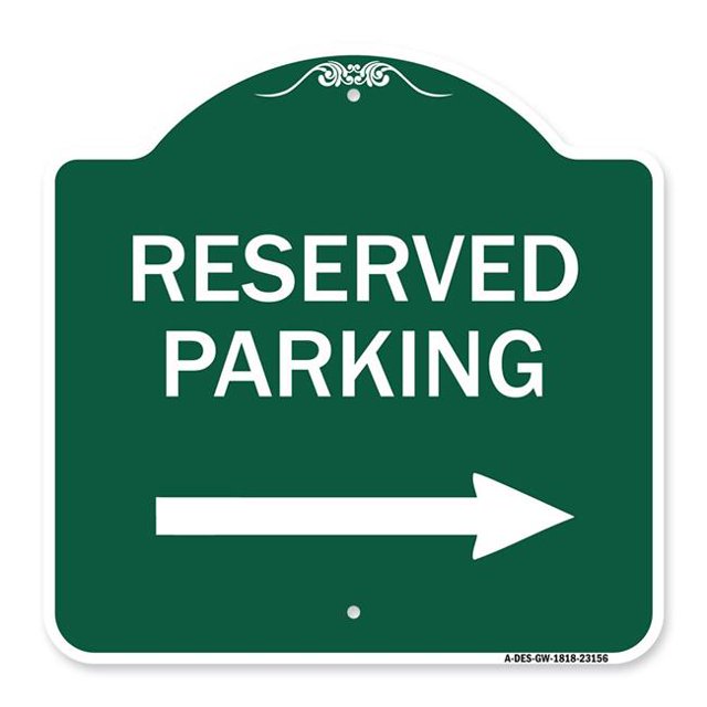 SignMission A-DES-GW-1818-23156 18 x 18 Po Signe de la Série Designer - Parking Réservé et Flèche Droite & 44; Vert & Blanc