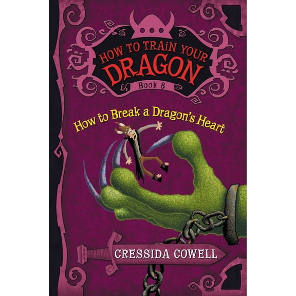 How to Train Your Dragon How to Train Your Dragon: How to Break a Dragon's Heart, Book 8, (Paperback)
