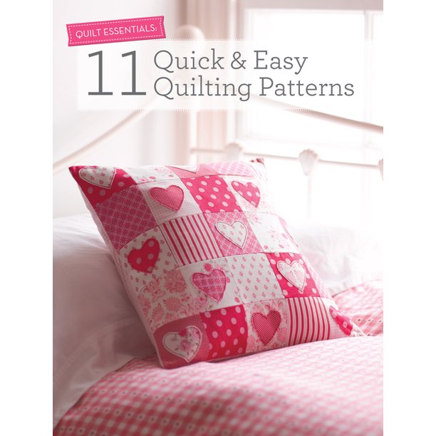 Quilt Essentials 11 Quick & Easy Quilting Patterns (Paperback