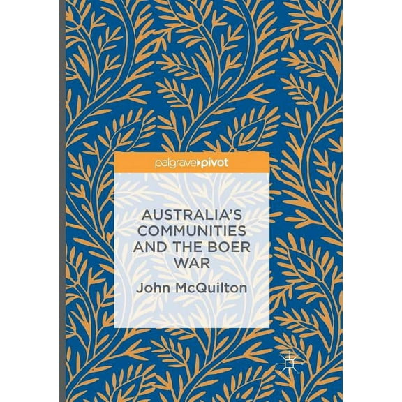 Australia's Communities and the Boer War, (Paperback)