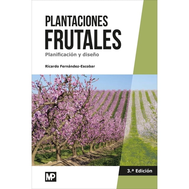 Plantaciones frutales. Planificación y diseño