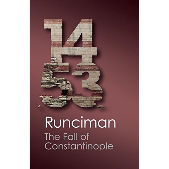 Pre-Owned The Fall of Constantinople 1453 (Canto Classics) (Paperback) 1107604699 9781107604698
