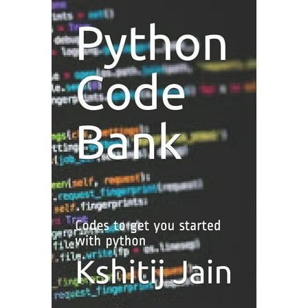 Python Code Bank: Codes to get you started with python