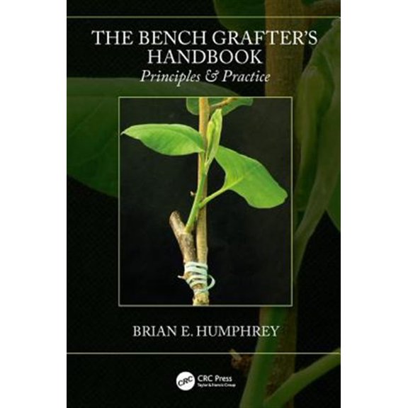 Pre-Owned The Bench Grafter's Handbook: Principles & Practice, (Paperback)