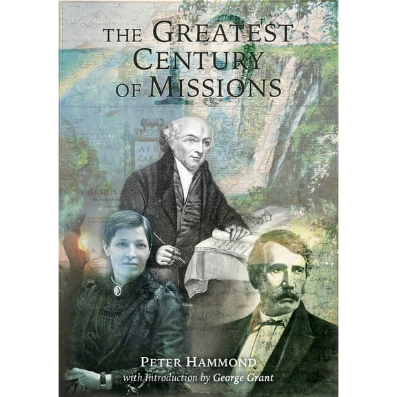 The Greatest Century of Missions, (Paperback)