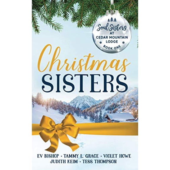 Pre-Owned Christmas Sisters (Soul Sisters at Cedar Mountain Lodge), 9781951621186, 1951621182, Paperback,