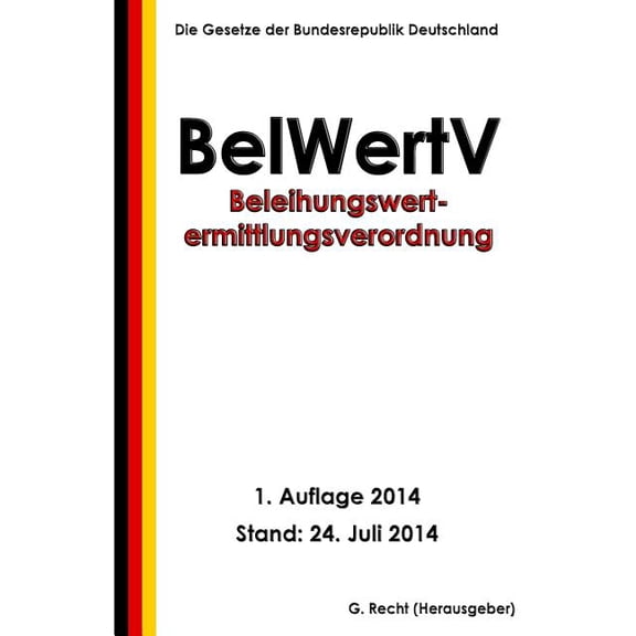 Beleihungswertermittlungsverordnung - Belwertv