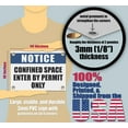 thumbnail image 2 of CONFINED SPACE ENTER BY PERMIT ONLY | Warning Notice Caution Danger 3mm PVC Sign, 2 of 4
