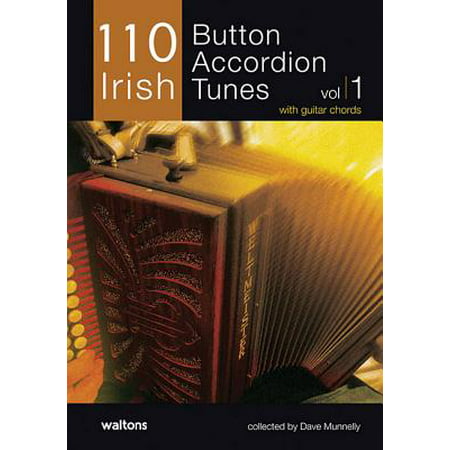 110 Irish Button Accordion Tunes, Volume 1 : With Guitar
