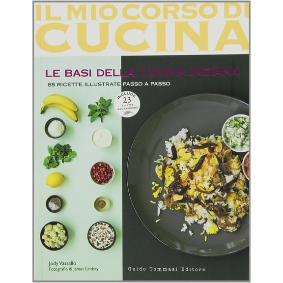 Jody Vassallo,M Le basi della cucina indiana. 85 ricette illustrate passo a passo. (Paperback)