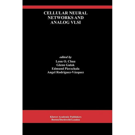 Cellular Neural Networks and Analog VLSI, (Hardcover)