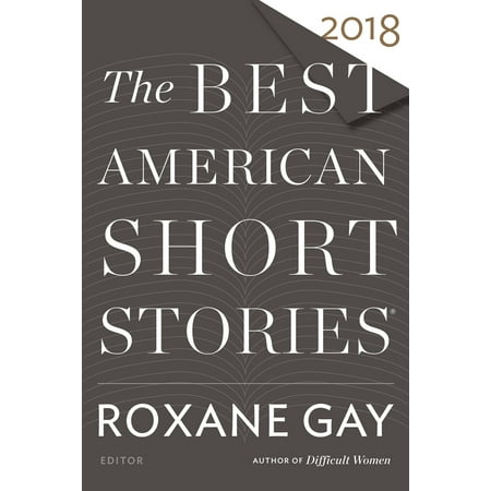 The Best American Short Stories 2018 (Best Gay Romance Series)