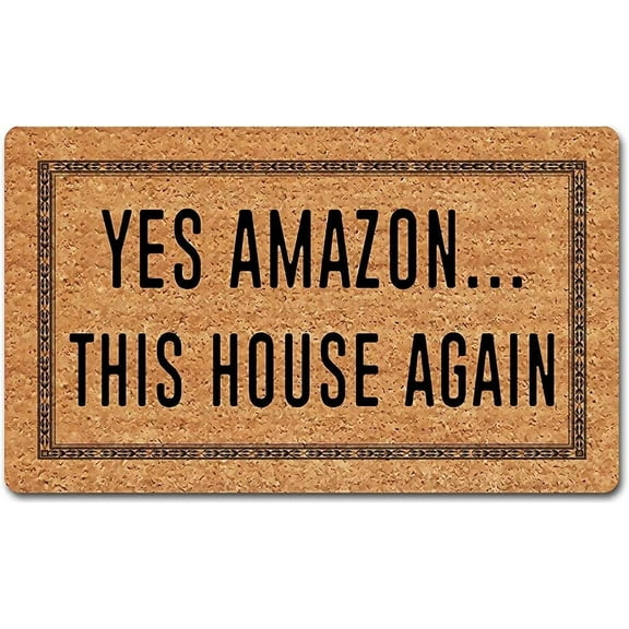 Funny Welcome Doormat for Indoor Entry Porch Mat Yes Amazon This House Again Funny Doormat for Entrance Way Indoor Hello Mats for Front Door Novelty House Warming Gift Mat Welcome Mat Mats 16x24 Inch