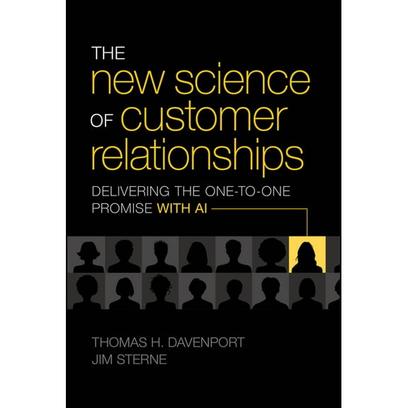 The New Science of Customer Relationships: Delivering the One-To-One Promise with AI, (Hardcover)