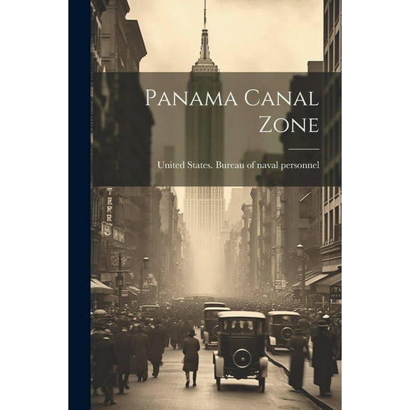 Panama Canal Zone (Paperback)