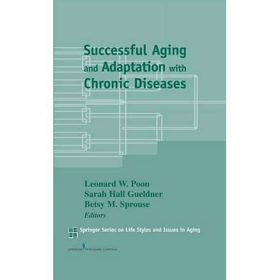 Successful Aging and Adaptation with Chronic Diseases, (Hardcover)