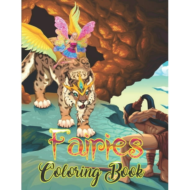 Download Fairies Coloring Book Basic Coloring Books Standard White Paper Best For Colored Pencils Crayons And Fine Tip Markersnew And Improved Thank You For Your Feedback Paperback Walmart Com Walmart Com