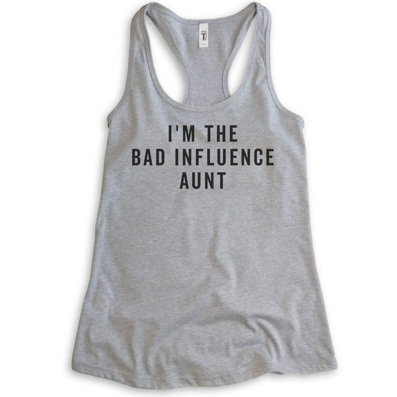 I'm The Bad Influence Aunt Tank Top, Ladies Racerback Tank Top, Bad Aunt Tank, Aunt Tank, Heather Gray, Medium