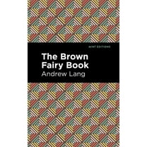 Mint Editions (the Children's Libra The Brown Fairy Book, (Paperback)