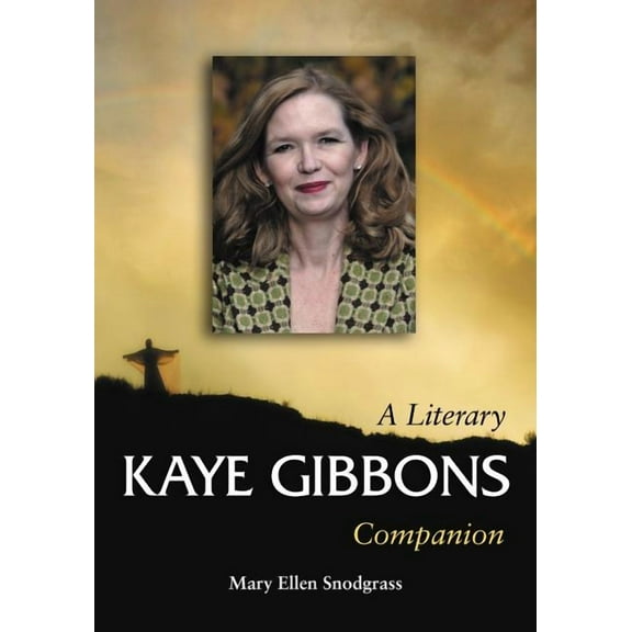 McFarland Literary Companion Kaye Gibbons, Book 5, (Paperback)