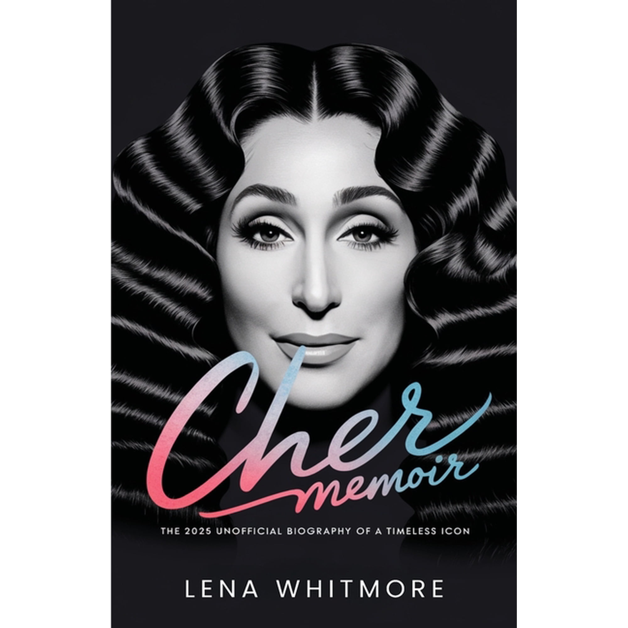 Cher Memoir: The 2025 Unofficial Biography of a Timeless Icon, (Paperback)
