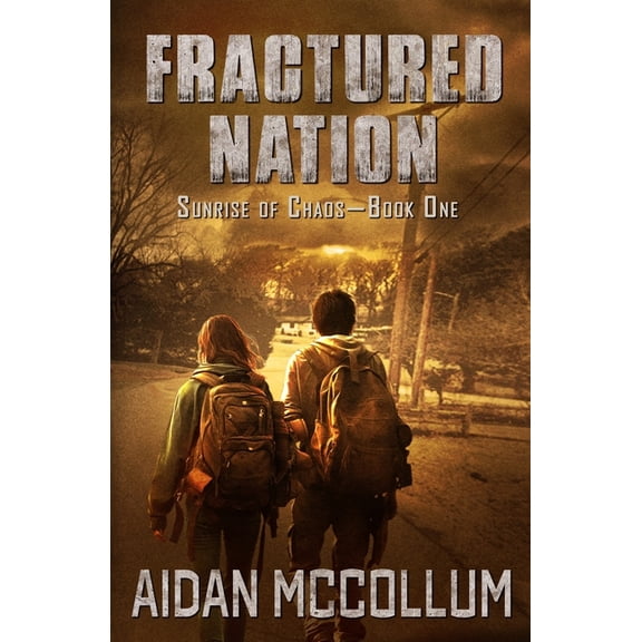 Fractured Nation: A Post-Apocalyptic Novel, (Paperback)