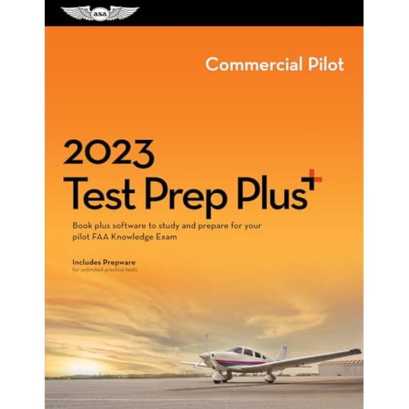 Pre-Owned 2023 Commercial Pilot Test Prep Plus: Book plus software to study and prepare for your pilot FAA Knowledge Exam (ASA Test Prep Series), 9781644252550, 1644252554, Paperback, 2023 edition