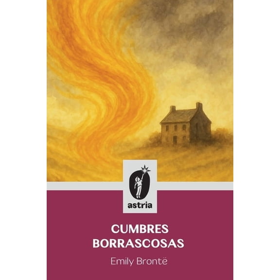 Cumbres borrascosas, (Paperback)