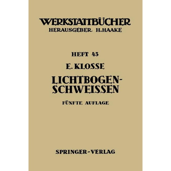 WerkstattbÃ¼cher Das LichtbogenschweiÃen, Book 43, (Paperback)