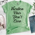 thumbnail image 2 of Vacation Hair Don't Care T-shirt, Unisex Women's Men's Shirt, Vacation T-shirt, Travel Shirt, Vacay Shirt, Heather Apple Green, Medium, 2 of 6