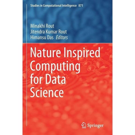 Studies in Computational Intelligence Nature Inspired Computing for Data Science, Book 871, (Paperback)