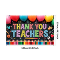 thumbnail image 6 of LUUFILx Thank You Teachers Banner Backdrop for Teacher Appreciation Decoration Classroom Party Supplies Colorful Chalkboard Background School Event Decor, 6 of 7