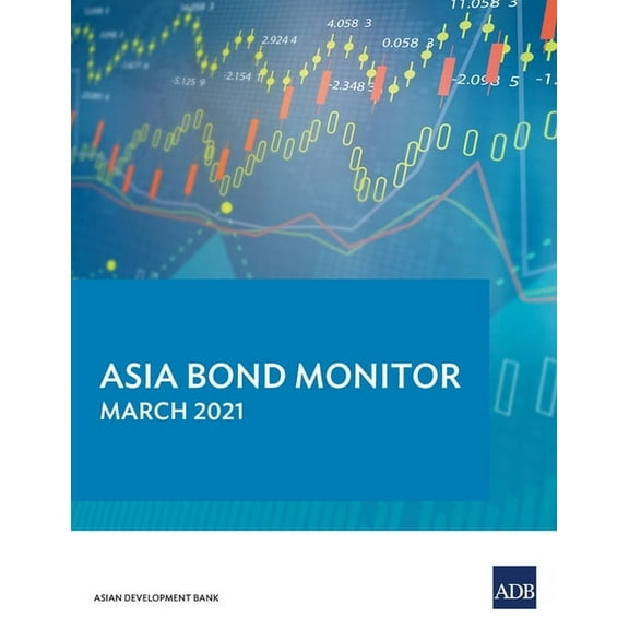 Asia Bond Monitor Asia Bond Monitor: 3/1/2021, (Paperback)