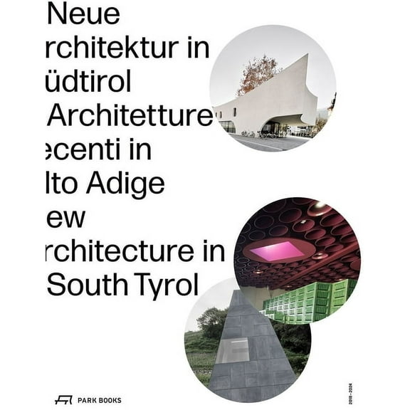 New Architecture in South Tyrol 2018-2024, (Paperback)