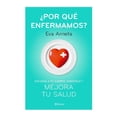 thumbnail image 1 of ¿Por Qué Enfermamos? Planeta Eva Arrieta, 1 of 2