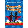 thumbnail image 1 of Sangre de Campeón 2 Diamante Carlos Cuauhtémoc Sánchez, 1 of 2