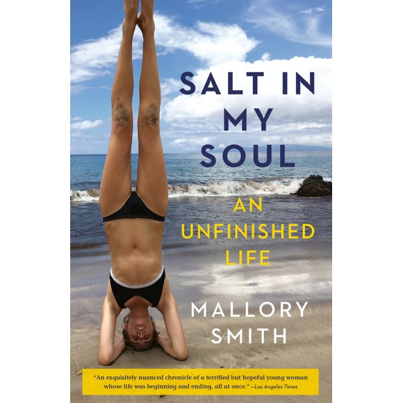 Pre-Owned Salt in My Soul: An Unfinished Life (Paperback) 1984855441 9781984855442