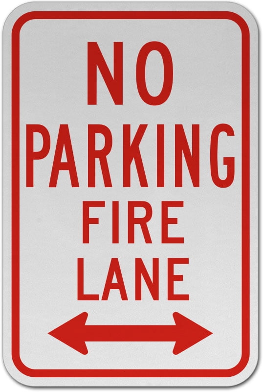 No Parking Fire Lane Double Arrow Safety Notice Signs For Work Place Safety 12x18 Aluminum Sign Easy Installation Lifetime Warranty Walmart Com Walmart Com