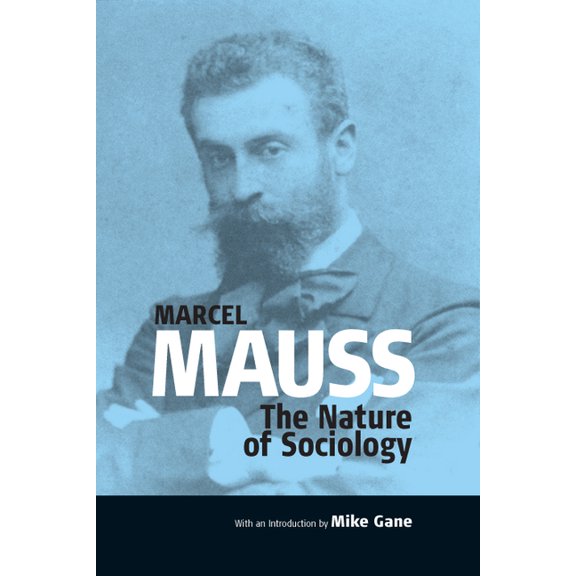 Publications of the Durkheim Press The Nature of Sociology, Book 0, (Hardcover)