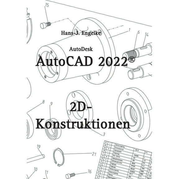 AutoCAD 2022 2D-Konstruktionen, (Paperback)