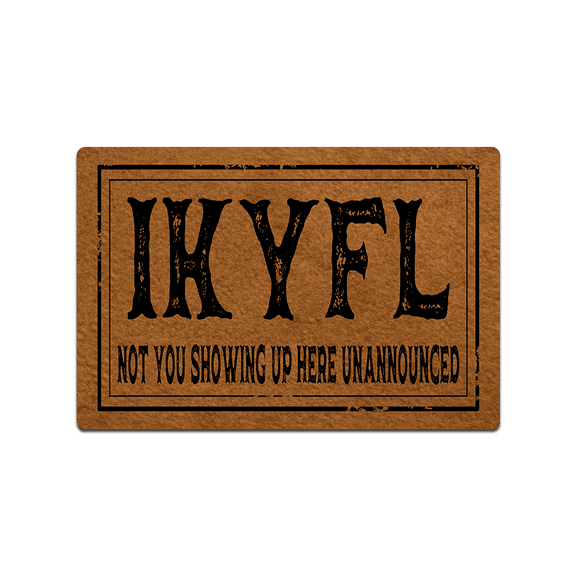 IKYFL Doormat Funny Welcome Doormat Home and Office Decorative Indoor/Outdoor/Kitchen Mat Non-Slip Rubber 30"(L) by 18"(W)