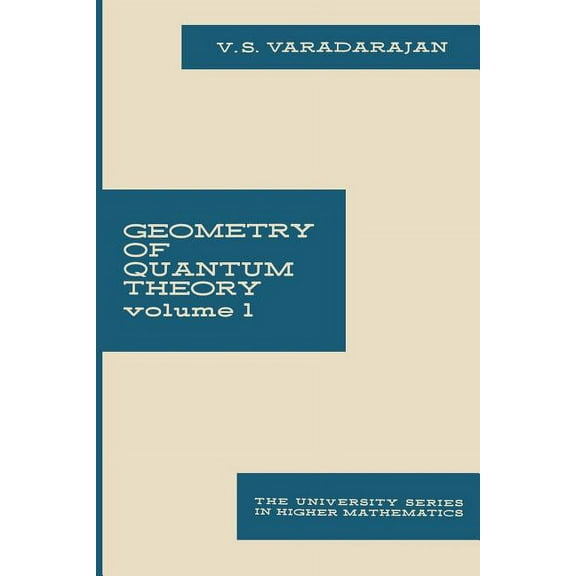 Geometry of Quantum Theory: Volume 1, (Paperback)