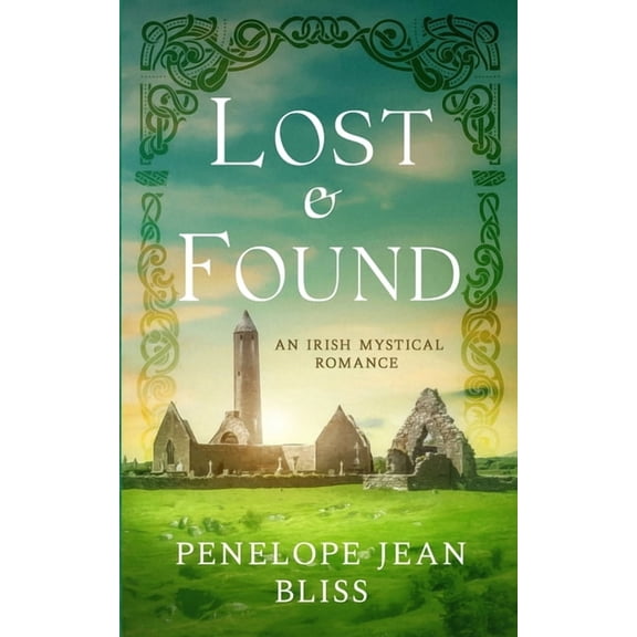 Lost and Found: An Irish Mystical Romance, (Paperback)